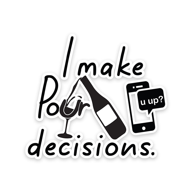 Pour Decisions