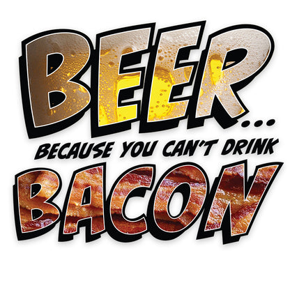 Beer / Bacon