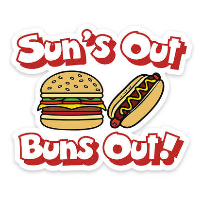 Suns Out Buns Out